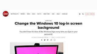 
                            6. Change the Windows 10 log-in screen background  …