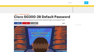 
                            8. Cisco SG300-28 Default Password and Other Support Info
