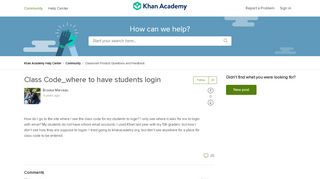 
                            10. Class Code_where to have students login ? Khan Academy Help Center