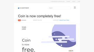 
                            8. Coin is now completely free! – Z-Connect by Zerodha