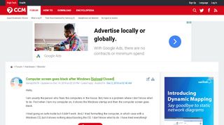 
                            9. Computer screen goes black after Windows [Solved] - ccm.net