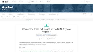 
                            3. 'Connection timed out' issues on Portal 10.5 ty... | GeoNet, The ...