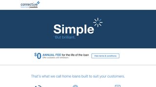 
                            7. Connective Home Loans - Essentials. Simple, but brilliant.