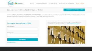 
                            2. Connexion à votre Extranet de Distribution Hôtelière ...