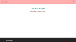 
                            2. Create an Account – xcelerator - xceler.ninja