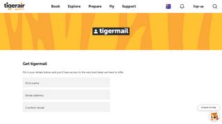 
                            4. deals directly to your inbox. sign up to tigermail - Tigerair