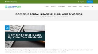 
                            1. E-dividend Portal is Back Up. Claim Your Dividends! - WealthyGen, Inc.