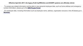 
                            3. Effective April 28, 2017, the legacy Kraft myHROnline and SHARP ...