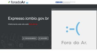 
                            8. Expresso.icmbio.gov.br está Fora do Ar?