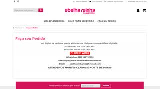 
                            4. Faça seu Pedido - Abelha Rainha M&E