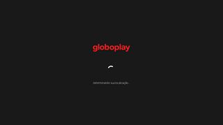 
                            7. Globoplay | Assista online aos programas da Globo