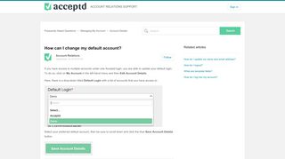 
                            8. How can I change my default account? – Frequently Asked ...