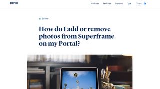 
                            2. How do I add or remove photos from Superframe on ... - Facebook Portal