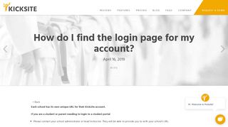 
                            4. How do I find the login page for my account? - Kicksite Help Center