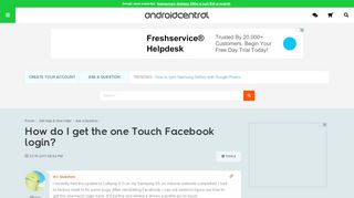 
                            6. How do I get the one Touch Facebook login? - …