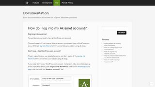 
                            1. How do I log into my Akismet account? | Akismet Documentation