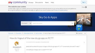 
                            3. How do I logout of the new sky go app on PC???