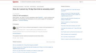 
                            9. How to cancel my 14 day free trial on ancestry.com - Quora