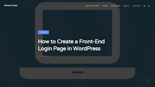 
                            9. How to Create a Front-End Login Page in WordPress - Ahmad Awais