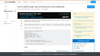 
                            4. how to define login user and become root in playbook - Stack Overflow