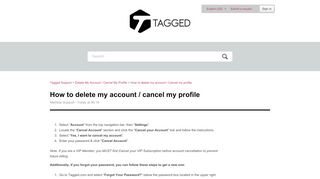 
                            1. How to delete my account / cancel my profile – Tagged Support