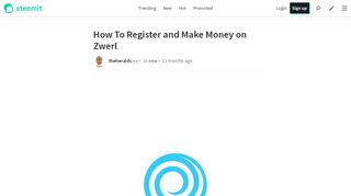 
                            9. How To Register and Make Money on Zwerl — Steemit