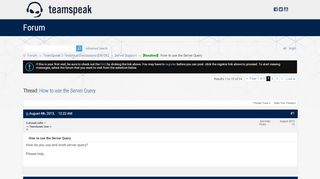 
                            2. How to use the Server Query - Teamspeak Forum