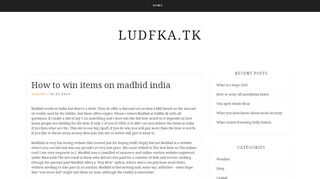 
                            2. How to win items on madbid india - ludfka.tk