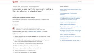 
                            11. I am unable to reset my Paytm password by calling. Is ...