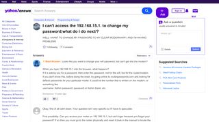 
                            5. I can't access the 192.168.15.1. to change my password ...