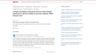 
                            5. I forgot my Flipkart password and as I press …