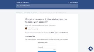 
                            7. I forgot my password. How do I access my Package Zen account ...