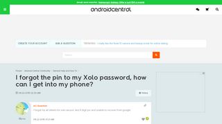 
                            2. I forgot the pin to my Xolo password, how can I get into my phone ...