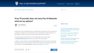 
                            9. If my TV provider does not carry Pac-12 Networks what are ...