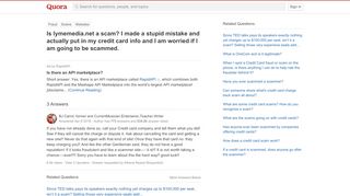 
                            2. Is lymemedia.net a scam? I made a stupid mistake and actually put ...