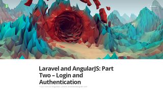 
                            3. Laravel and AngularJS: Part Two – Login and Authentication