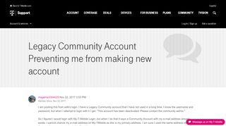 
                            2. Legacy Community Account Preventing me from mak... | T-Mobile Support