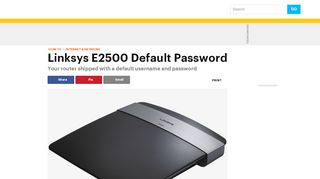 
                            3. Linksys E2500 Default Password - lifewire.com