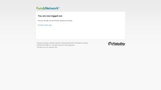 
                            4. Logged Out - Fidelity FundsNetwork