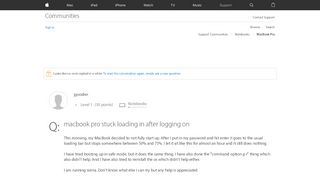 
                            3. macbook pro stuck loading in after loggin… - Apple Community