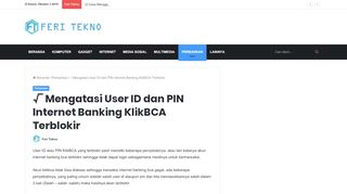 
                            5. Mengatasi User ID dan PIN Internet Banking KlikBCA ...