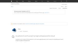 
                            8. my iphone 6 won't accept my login and… - Apple …