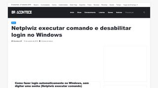 
                            3. Netplwiz executar comando e desabilitar login no Windows ...