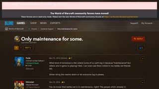 
                            2. Only maintenance for some. - World of Warcraft Forums - Blizzard ...