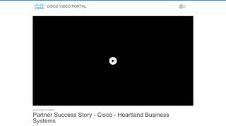 
                            8. Partner Success Story - Cisco - Heartland ... - Cisco Video Portal