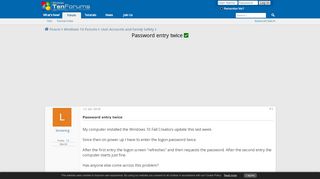 
                            7. Password entry twice Solved - Windows 10 Forums