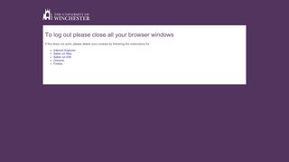 
                            9. Please close your browser windows - University of Winchester