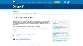 
                            2. Prevent login except by admin | Drupal.org