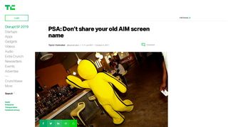 
                            9. PSA: Don't share your old AIM screen name | TechCrunch