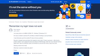 
                            7. 'Remember my login' does not work - Atlassian Community